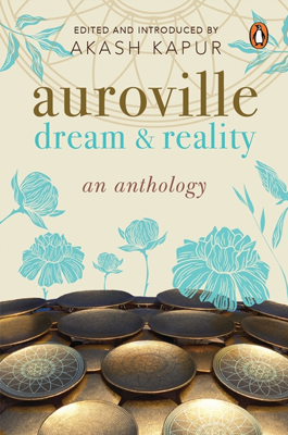 Auroville book Akash Kapur